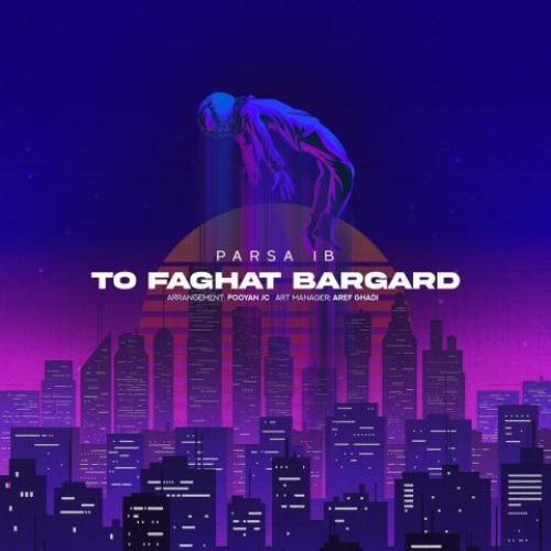 پارسا آی بی تو فقط برگرد