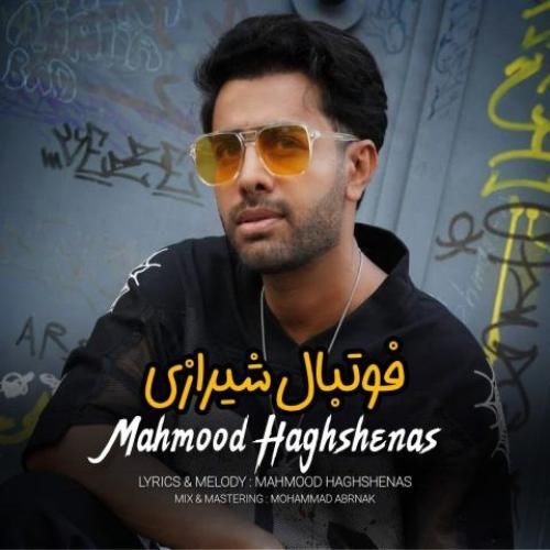 دانلود آهنگ فوتبال شیرازی از محمود حق شناس