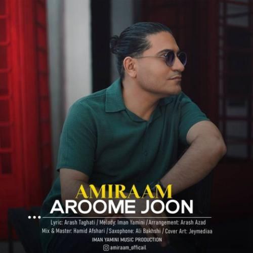 دانلود آهنگ آروم جون از امیرام